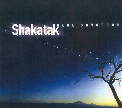 SHAKATAK - BLUE SAVANNAH