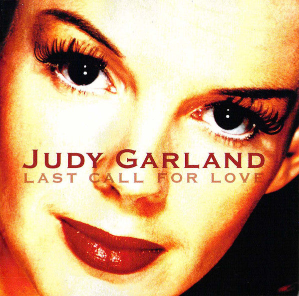 GARLAND, JUDY - LAST CALL FOR LOVE (2CDS)