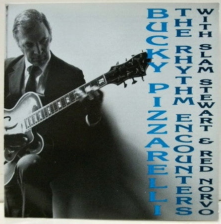 PIZZARELLI, BUCKY - RHYTHM ENCOUNTERS