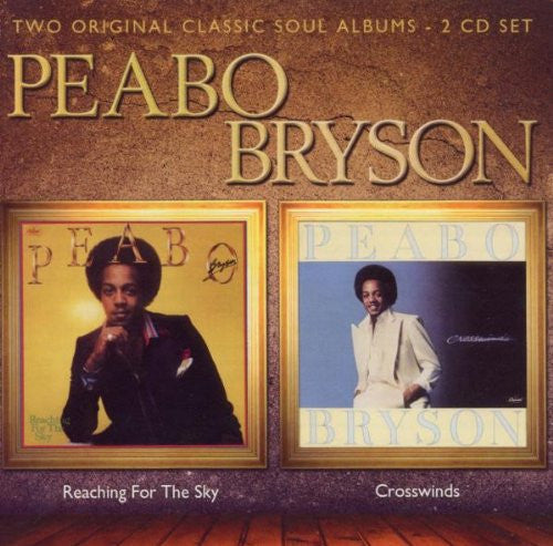BRYSON, PEABO - REACHING FOR THE SKY/CROSSWIND