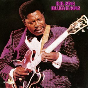 KING, B.B. - BLUES IS KING