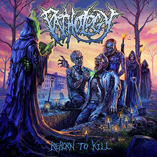 PATHOLOGY - REBORN TO KILL