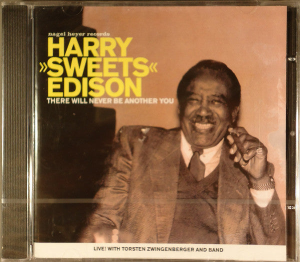 EDISON, HARRY "SWEETS" - THERE WILL NEVER BE ANOTHER YOU