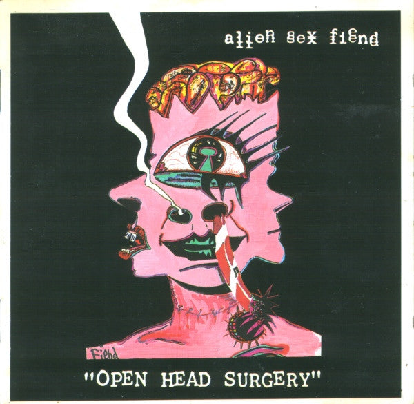 ALIEN SEX FIEND - OPEN HEAD SURGERY-UK