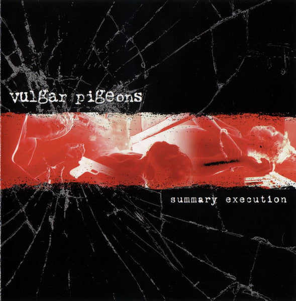 VULGAR PIGEONS - SUMMARY EXECUTION