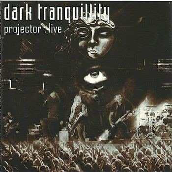 DARK TRANQUILLITY - PROJECTOR/HAVEN