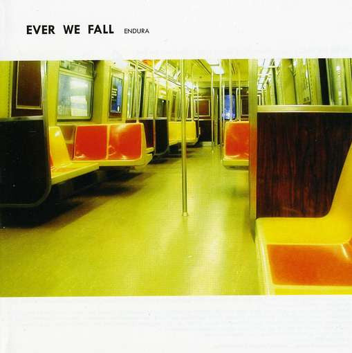 EVER WE FALL - ENDURA