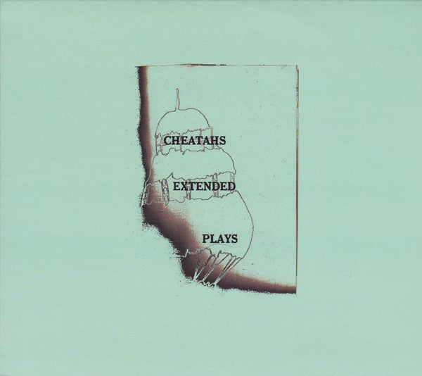 CHEATAHS - EXTENDED PLAYS