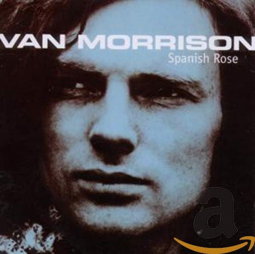 MORRISON, VAN - SPANISH ROSE