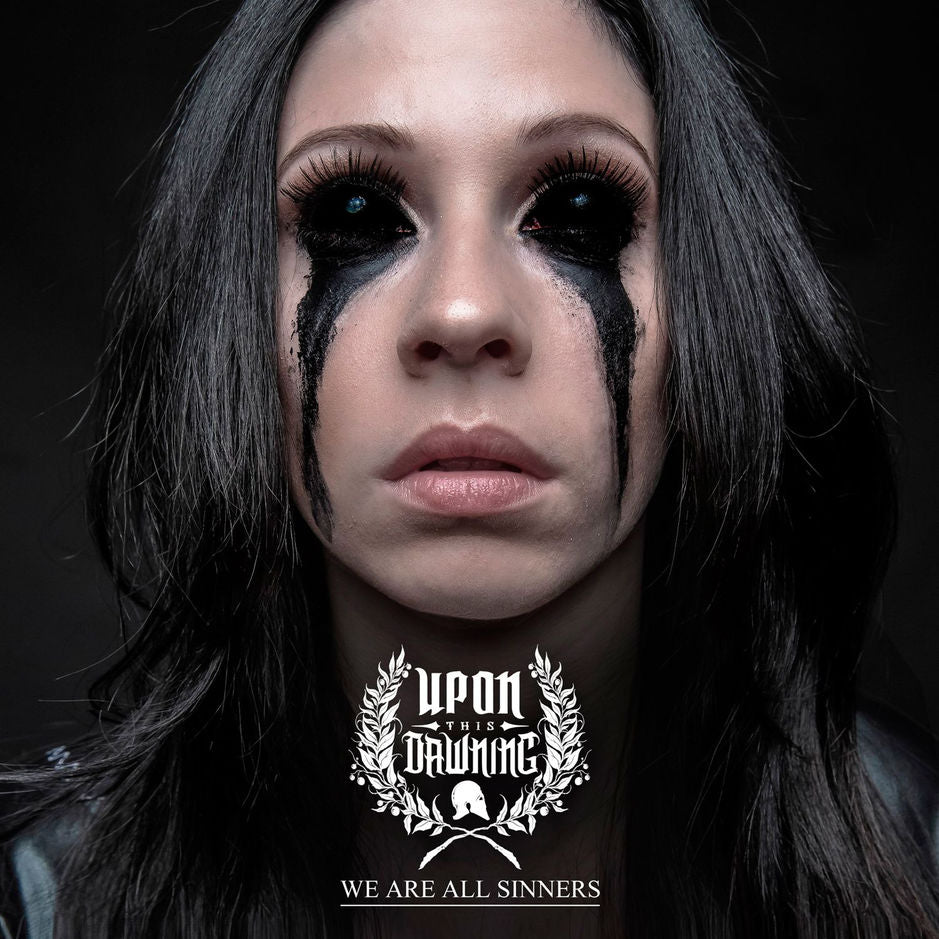 UPON THIS DAWNING - WE ARE ALL SINNERS