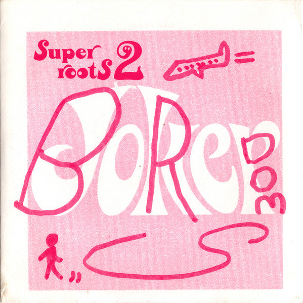 BOREDOMS - SUPER ROOTS 2 (MINI)