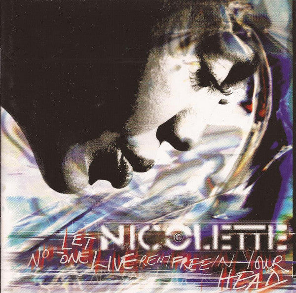 NICOLETTE - LET NO ONE LIVE RENT FREE