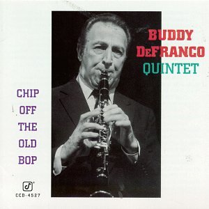 DEFRANCO, BUDDY - CHIP OFF THE OLD BOP