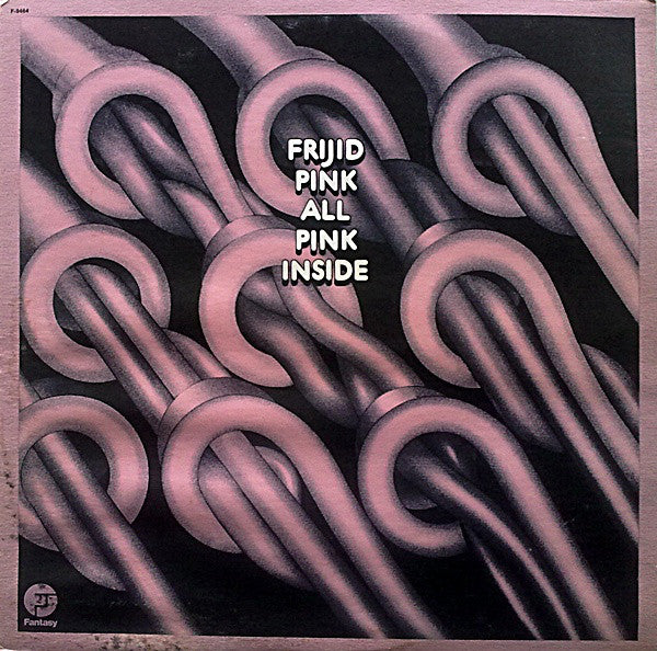 FRIJID PINK - ALL PINK INSIDE