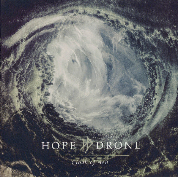 HOPE DRONE - CLOAK OF ASH