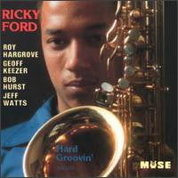 FORD, RICKY - HARD GROOVIN'