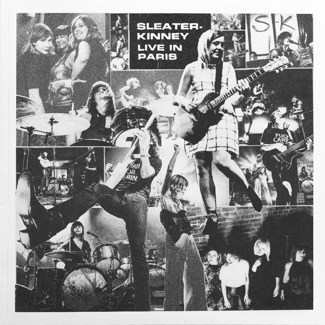 SLEATER-KINNEY - LIVE IN PARIS