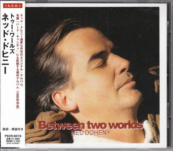 DOHENY, NED - BETWEEN TWO WORLDS (JAPANESE)