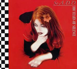 SO A.D.D. - 100 YEARS OF SILENCE