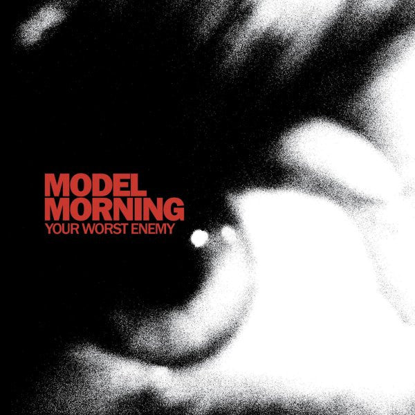 MODEL MORNING - YOUR WORST ENEMY