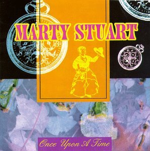 STUART, MARTY - ONCE UPON A TIME