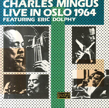 MINGUS, CHARLES - LIVE IN OSLO 1964, VOL.I