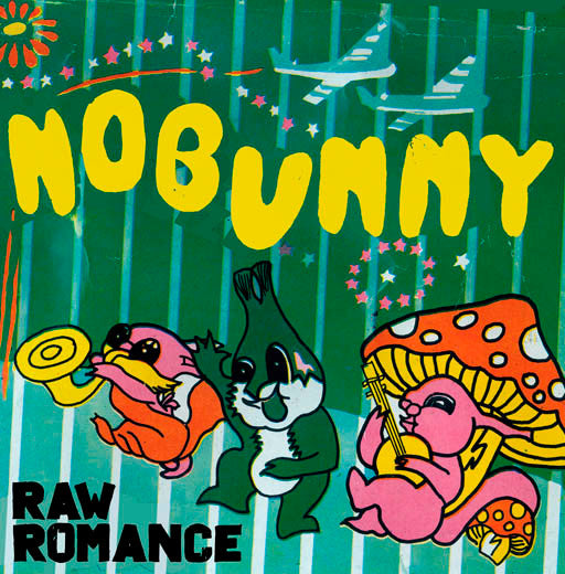 NOBUNNY - RAW ROMANCE