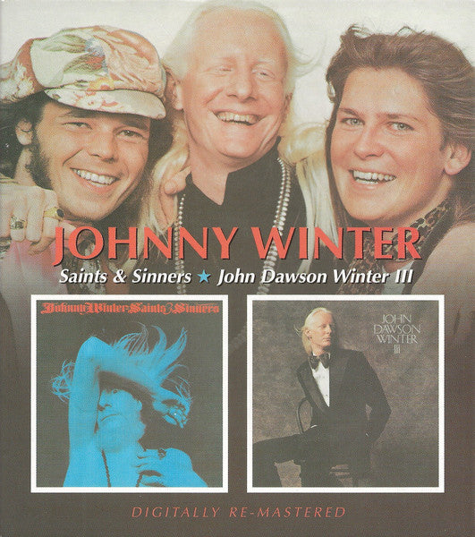 WINTER, JOHNNY - SAINTS & SINNERS/JOHN DAWSON WINTER III