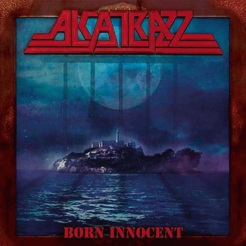 ALCATRAZZ - BORN INNOCENT