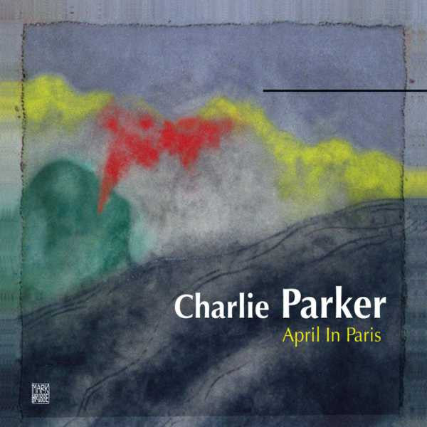 PARKER, CHARLIE - APRIL IN PARIS