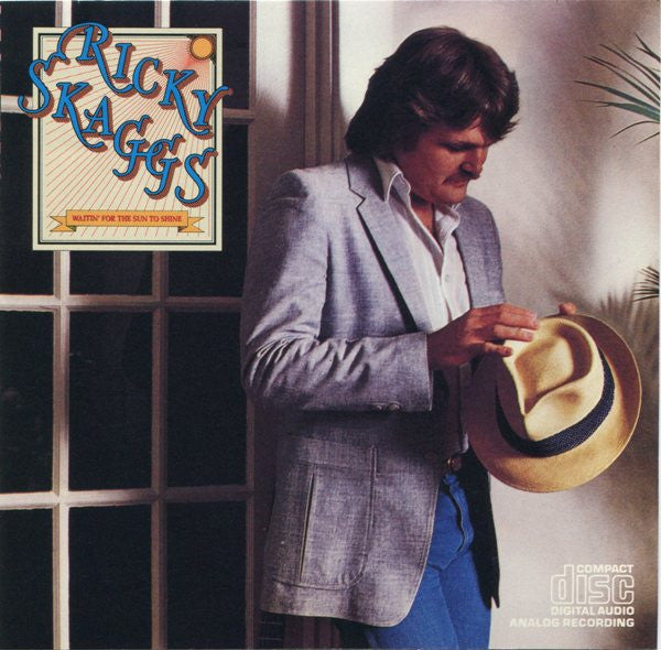 SKAGGS, RICKY - WAITIN' FOR THE SUN TO SHINE