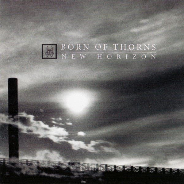BORN OF THORNS - NEW HORIZON