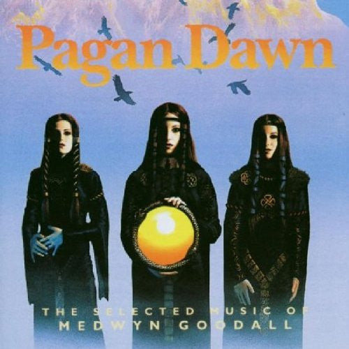 GOODALL, MEDWYN - PAGAN DAWN
