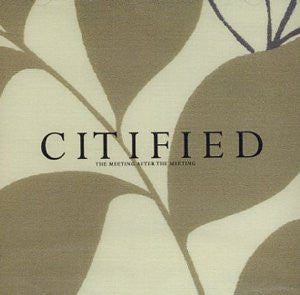 CITIFIED - MEETING AFTER THE MEETING