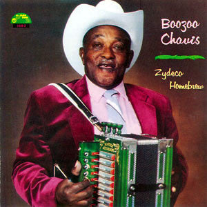 CHAVIS, BOOZOO - ZYDECO HOMEBREW
