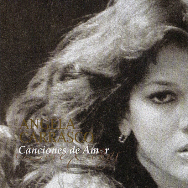 CARRASCO, ANGELA - CANCIONES DE AMOR DE (LATIN)