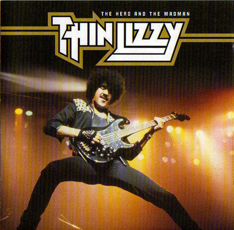THIN LIZZY - HERO & THE MADMAN