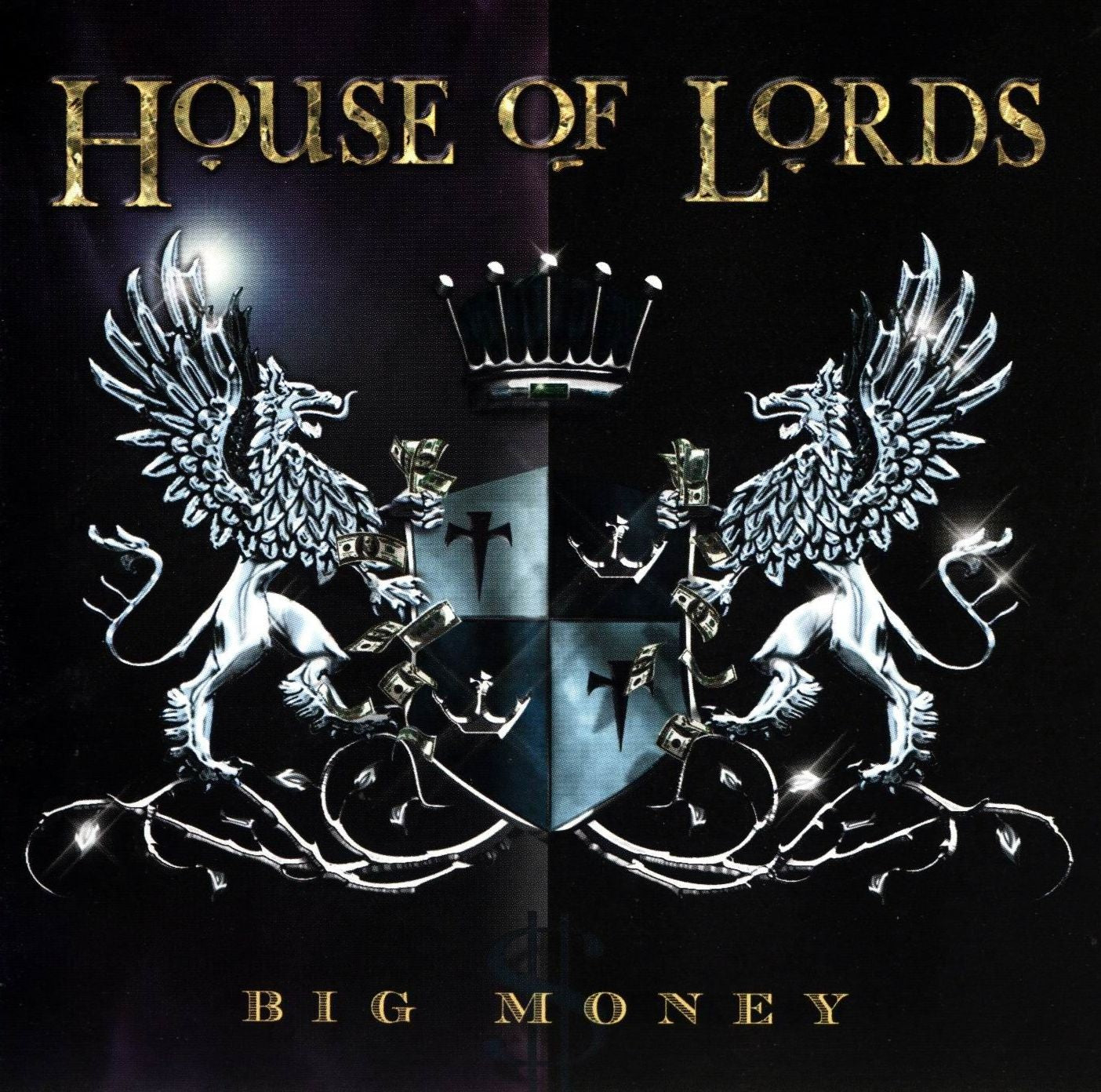 HOUSE OF LORDS - BIG MONEY