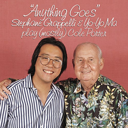 GRAPPELLI, STEPHANE & YO YO MA - ANYTHING GOES