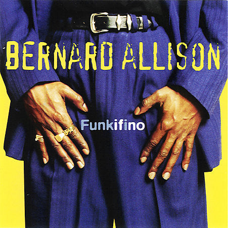 ALLISON, BERNARD - FUNKIFINO