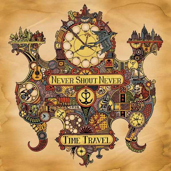 NEVER SHOUT NEVER - TIME TRAVEL
