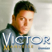 MANUELLE, VICTOR - IRONIAS