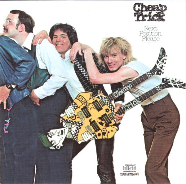 CHEAP TRICK - NEXT POSITION PLEASE