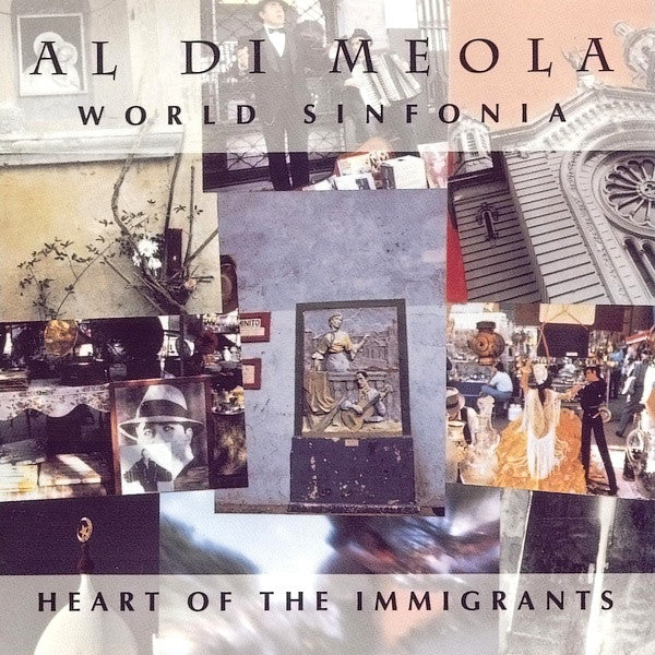 DI MEOLA, AL - WORLD SINFONIA: HEART OF THE IMMIGRANTS