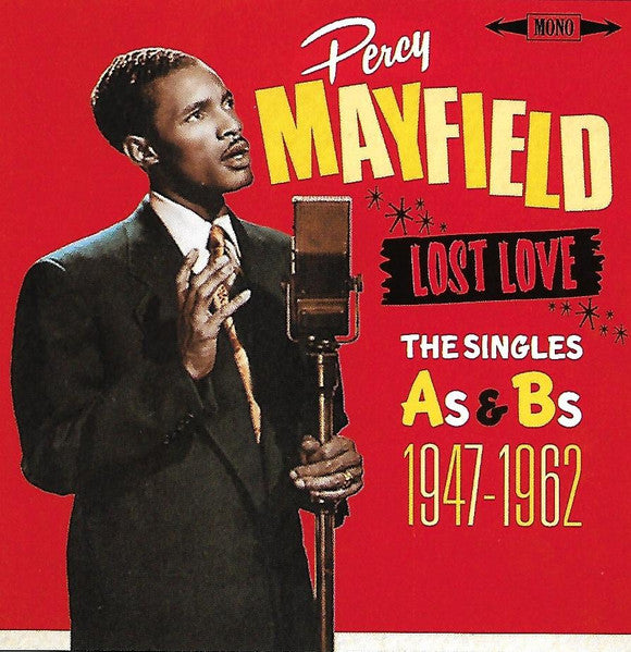 MAYFIELD, PERCY - LOST LOVE: SINGLES A'S & B'S 1947-1962 (