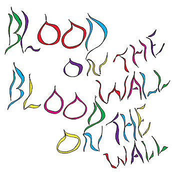 BLOOD ON THE WALL - AWESOMER