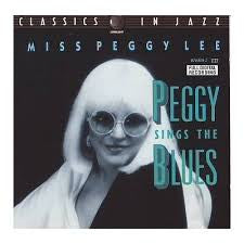 LEE, PEGGY - PEGGY SINGS THE BLUES