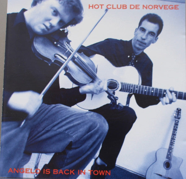 HOT CLUB DE NORVEGE - ANGELO IS BACK IN TOWN