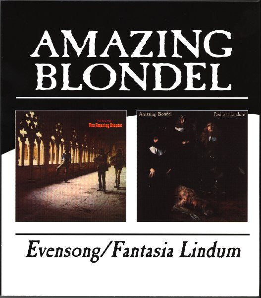 AMAZING BLONDEL - EVENSONG/FANTASIA LINDUM