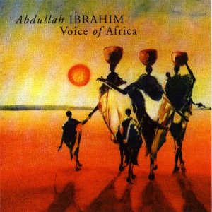 DOLLAR BRAND - THE VOICE OF AFRICA
